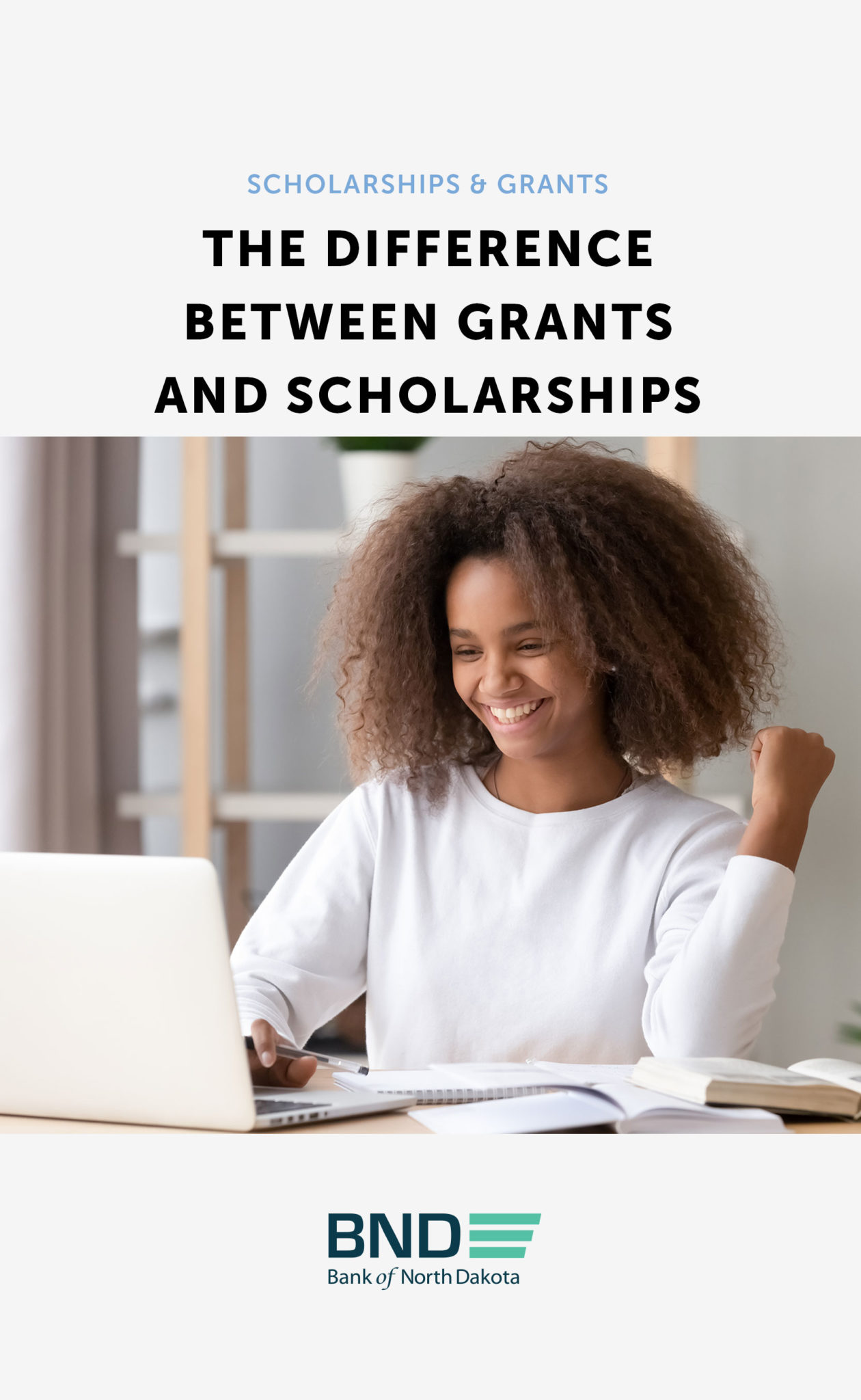 The Difference Between Grants and Scholarships Bank of North Dakota