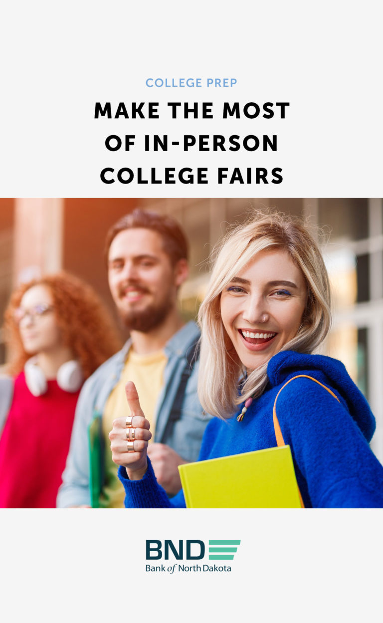 Make the Most of InPerson College Fairs Bank of North Dakota